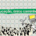 Educação, único caminho para o Nordeste sair da sua letargia