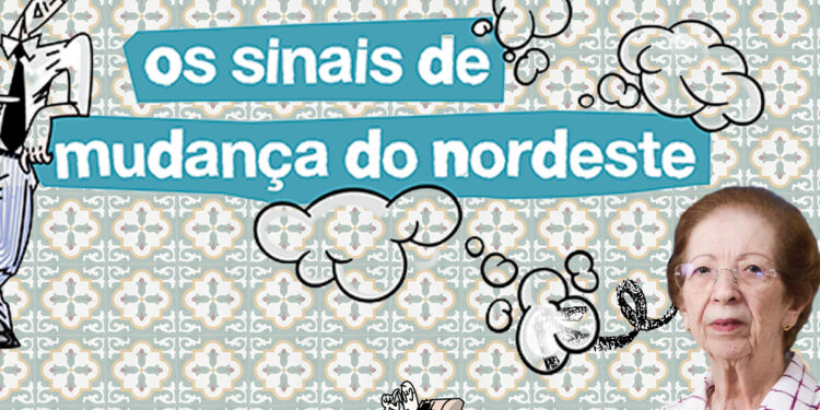 Os Sinais de Mudança do Nordeste