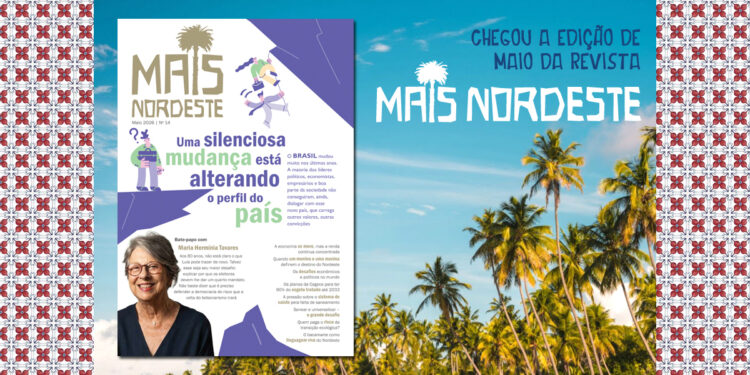 Edição Maio de 2026 – O Brasil está mudando, mas a renda continua concentrada